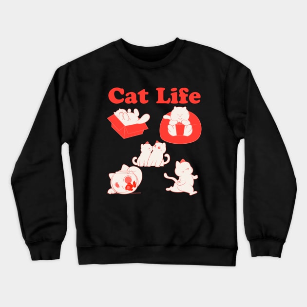 Cat Life Crewneck Sweatshirt by Oiyo